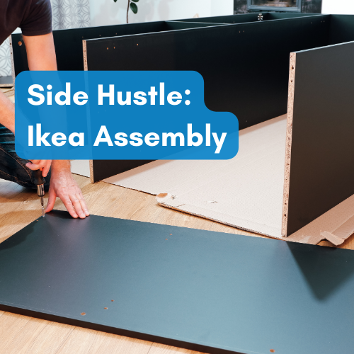 Start a Ikea Furniture Assembly Side Hustle